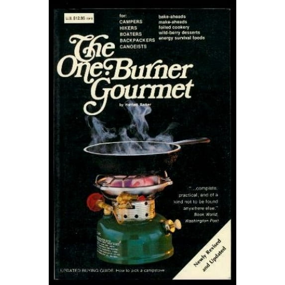 Pre-Owned The One Burner Gourmet for Campers, Hikers, Boaters, Backpackers, Canoeists (Paperback) 0809258838 9780809258833
