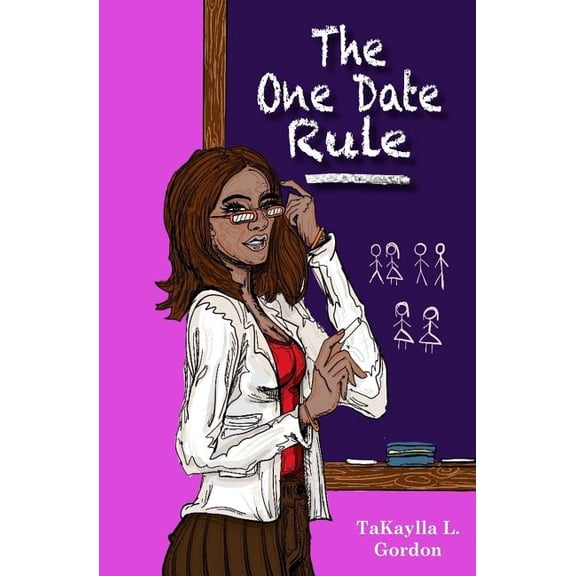 The One Date Rule Paperback 1732220301 9781732220300 TaKaylla L. Gordon