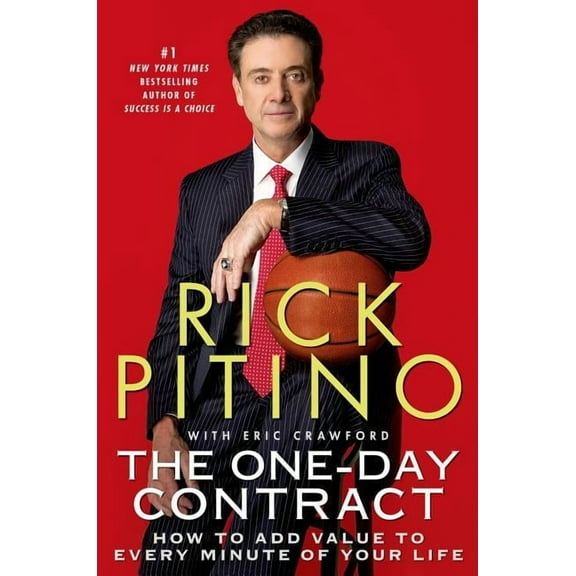 The One-Day Contract: How to Add Value to Every Minute of Your Life, (Paperback)
