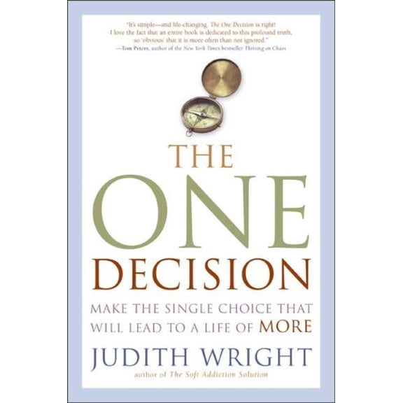 Pre-Owned The One Decision: Make the Single Choice That Will Lead to a Life of More Paperback