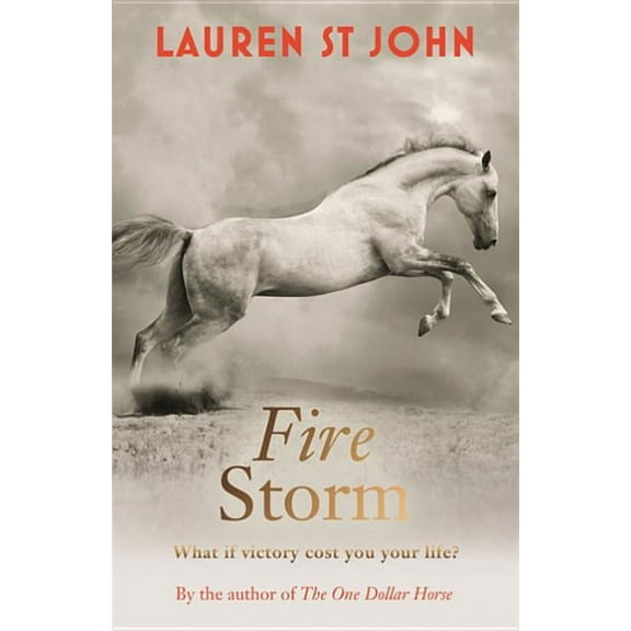 The One Dollar Horse: Fire Storm
