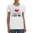 thumbnail image 1 of The One For Me T-Shirt Women -Smartprints Designs, Female Medium, 1 of 4