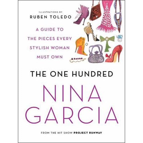 Pre-Owned The One Hundred: A Guide to the Pieces Every Stylish Woman Must Own (Paperback) 0061664634 9780061664632