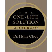 The One-Life Solution Workbook The Realistic Road to a Better Work-Life Balance, Paperback