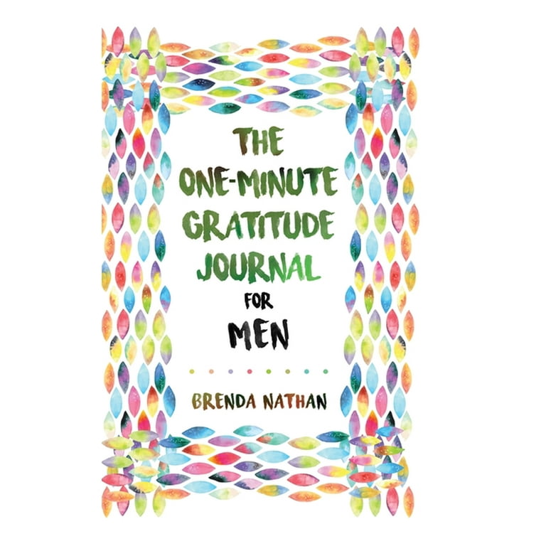 The One-Minute Gratitude Journal for Men (Hardcover) - Walmart.com