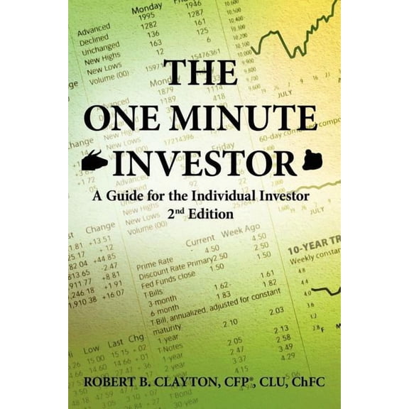 The One Minute Investor: A Guide for the Individual Investor 2nd Edition, (Paperback)