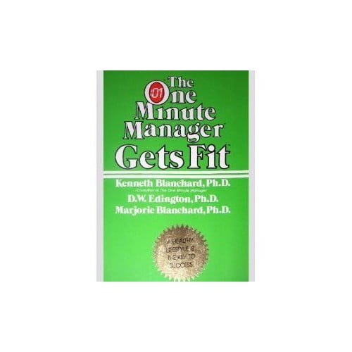 Pre-Owned The One Minute Manager Gets Fit Paperback Kenneth H. Blanchard, D. W. Edington, Marjorie Blanchard