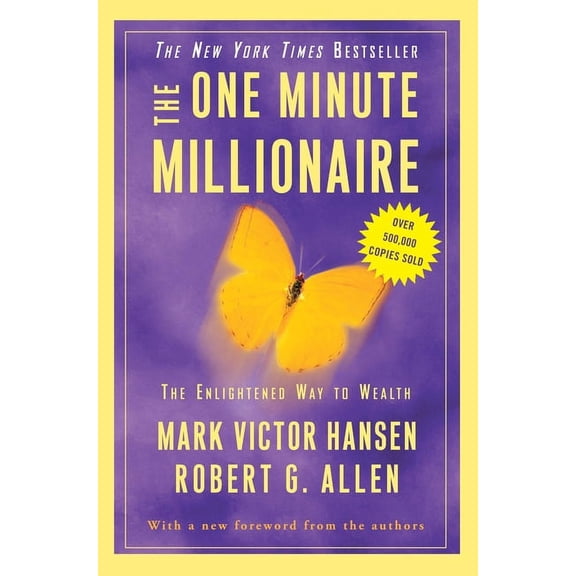 The One Minute Millionaire: The Enlightened Way to Wealth, (Paperback)