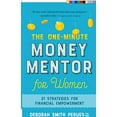 thumbnail image 1 of Pre-Owned The One-Minute Money Mentor for Women: 21 Strategies for Financial Empowerment (Paperback) 0736972269 9780736972260, 1 of 1