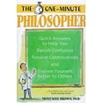 thumbnail image 1 of Pre-Owned The One-Minute Philosopher (Paperback) 1928832555 9781928832553, 1 of 1