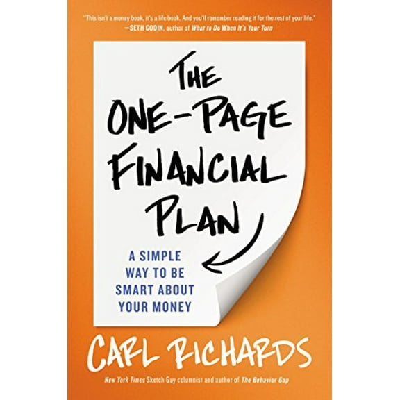Pre-Owned The One-Page Financial Plan: A Simple Way to Be Smart about Your Money (Hardcover) 1591847559 9781591847557