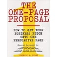 thumbnail image 1 of The One-Page Proposal: How to Get Your Business Pitch Onto One Persuasive Page, (Paperback), 1 of 1