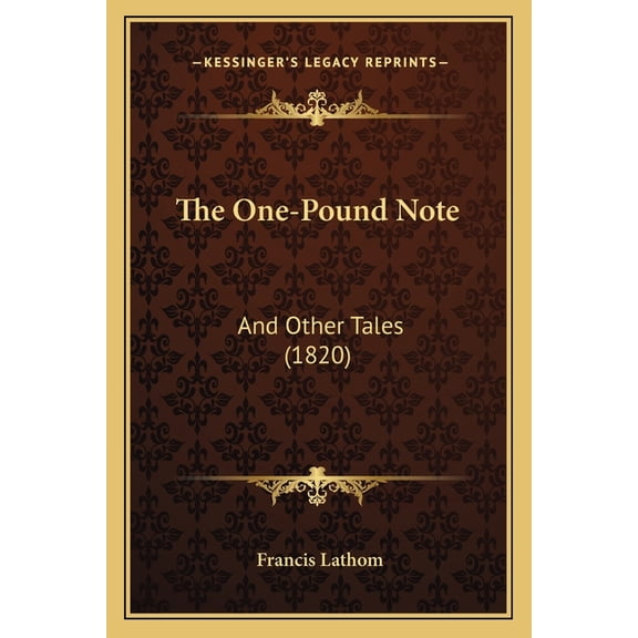 The One-Pound Note : And Other Tales (1820) (Paperback)