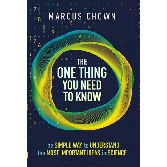 The One Thing You Need to Know : 21 Key Scientific Concepts of the 21st Century (Hardcover)
