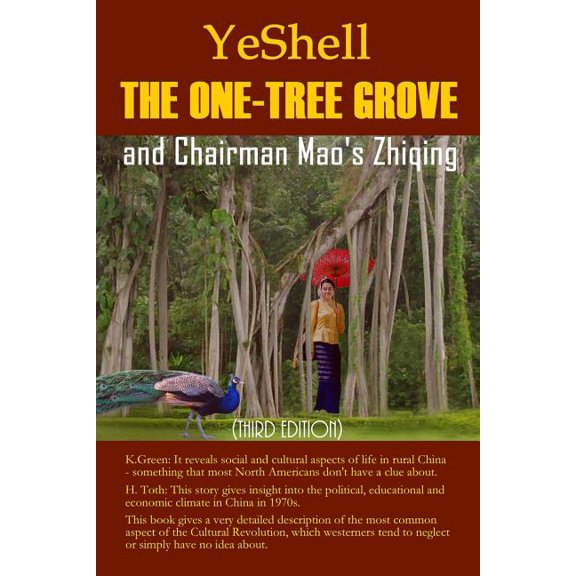 The One-Tree Grove and Chairman Mao's Zhiqing (Third Edition) (Paperback)