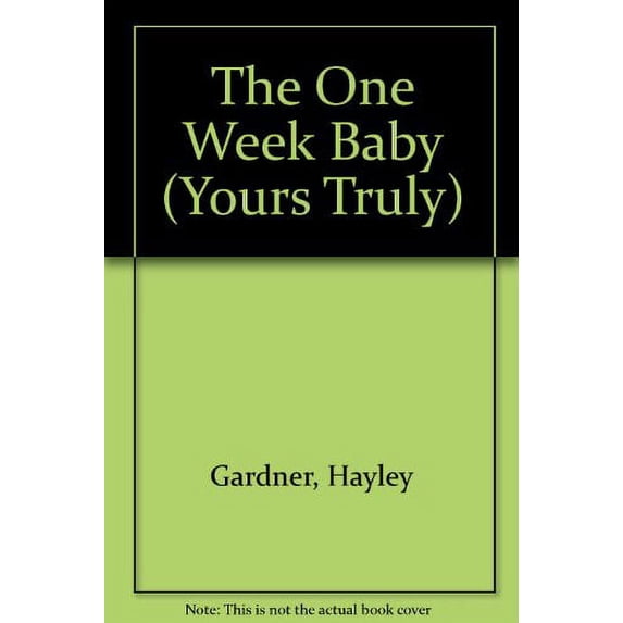 Pre-Owned The One Week Baby (Yours Truly) Paperback