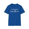 thumbnail image 1 of The One Where I Turn Thirty, Gildan Unisex T-Shirt, Graphic Tee, S-3XL, 1 of 3