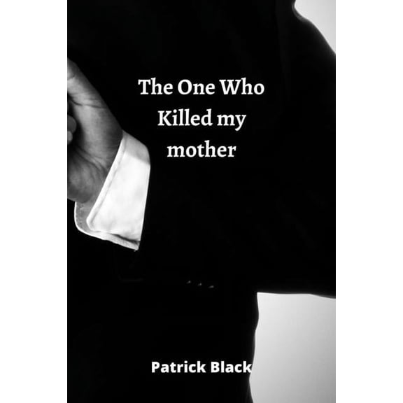 The One Who Killed my mother (Paperback)
