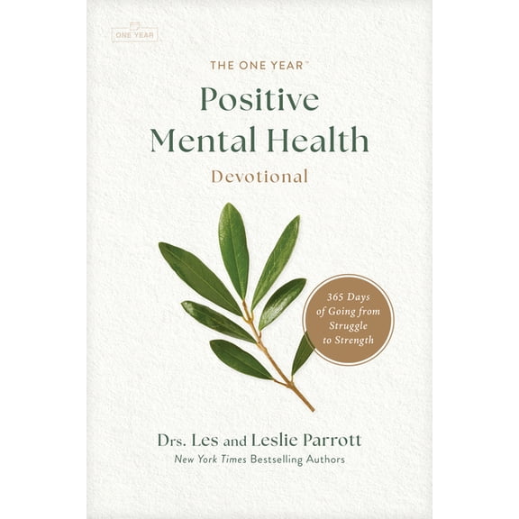 The One Year Positive Mental Health Devotional: 365 Days of Going from Struggle to Strength, (Paperback)