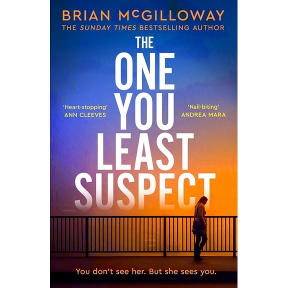 The One You Least Suspect: A Gripping, Edge-Of-Your Seat Thriller from the Sunday Times Bestselling Author, (Paperback)