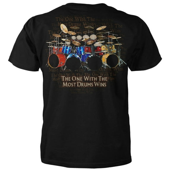 The One with the Most Drums Wins T-Shirt