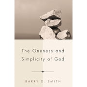 The Oneness and Simplicity of God Paperback