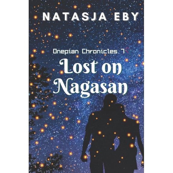 The Onepian Chronicles Lost on Nagasan, Book 7, (Paperback)