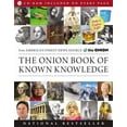 thumbnail image 1 of Pre-Owned The Onion Book of Known Knowledge: A Definitive Encyclopaedia of Existing Information (Paperback) 0316133248 9780316133241, 1 of 1
