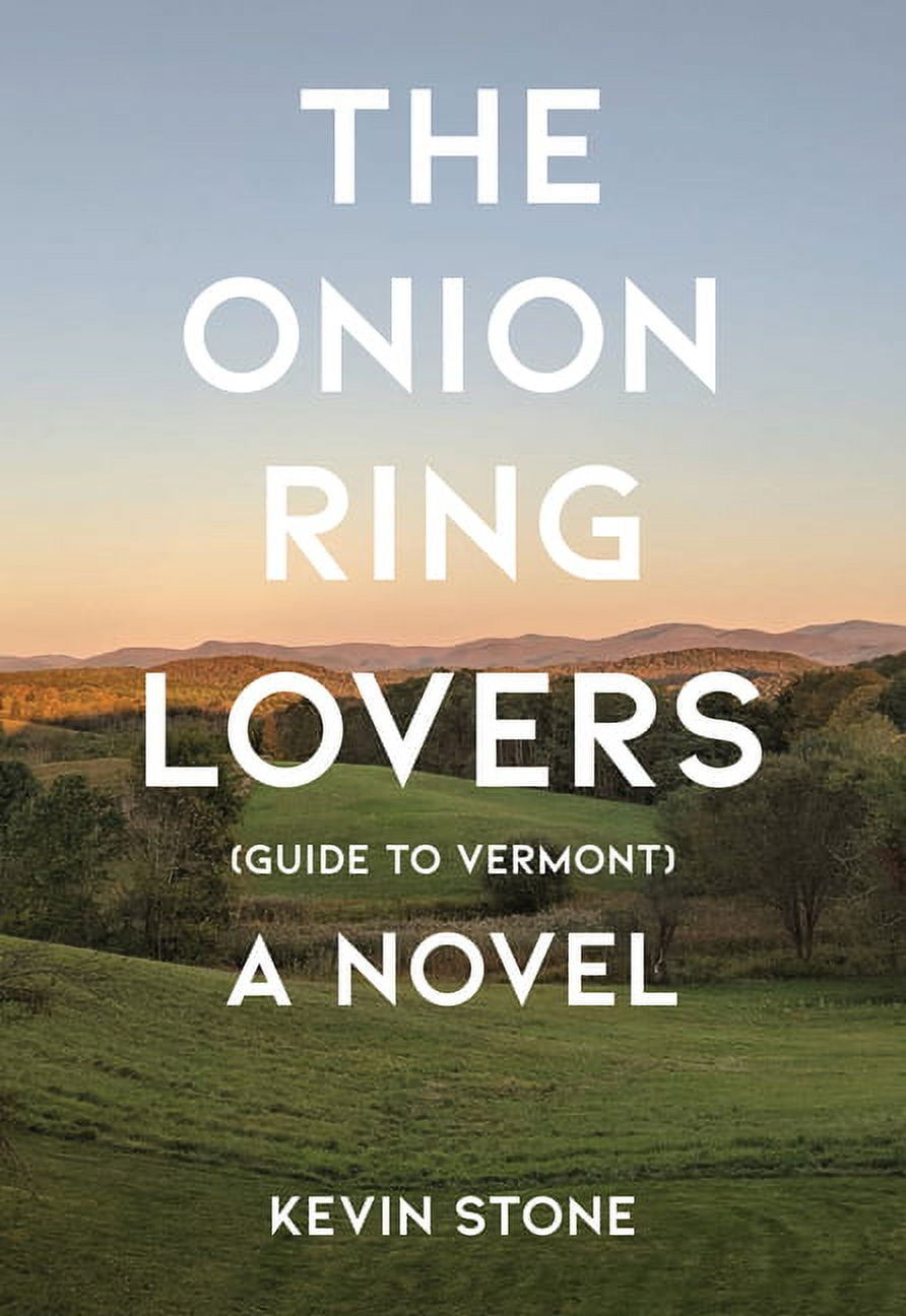 The Onion Ring Lovers (Guide to Vermont) : A Novel (Paperback)