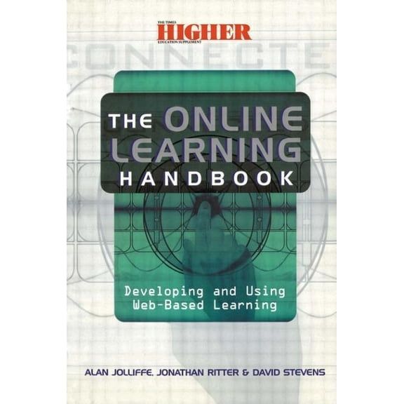 The Online Learning Handbook: Developing and Using Web-based Learning, (Paperback)
