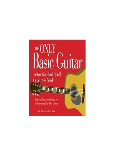 Pre-Owned The Only Basic Guitar Instruction Book You'll Ever Need: Learn to Play--from Tuning Up to Strumming Your First Chords Paperback