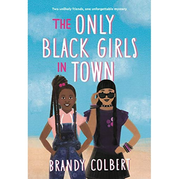 Pre-Owned The Only Black Girls in Town (Paperback) 0316456403 9780316456401