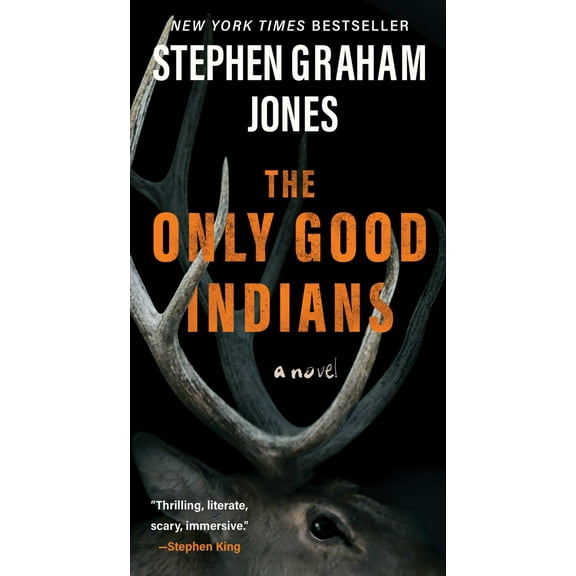 The Only Good Indians (Paperback)