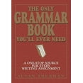 thumbnail image 1 of Pre-Owned The Only Grammar Book You'll Ever Need: A One-Stop Source for Every Writing Assignment (Paperback) 1580628559, 1 of 1