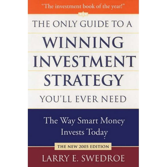 Pre-Owned The Only Guide to a Winning Investment Strategy You'll Ever Need: The Way Smart Money Invests Today (Hardcover) 0312339879 9780312339876