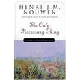 thumbnail image 1 of Pre-Owned The Only Necessary Thing : Living a Prayerful Life, 1 of 1