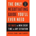thumbnail image 1 of The Only Negotiating Guide You'll Ever Need, Revised and Updated: 101 Ways to Win Every Time in Any Situation, (Paperback), 1 of 1