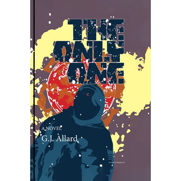 The Only One Paperback 1075757061 9781075757068 Mr. G.J. Allard