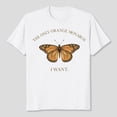 thumbnail image 1 of The Only Orange Monarch I Want Unisex T-Shirt, 1 of 5