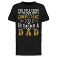 thumbnail image 1 of The Only Thing Better Than, Text T-Shirt Men -Image by Shutterstock, Male 3X-Large, 1 of 2