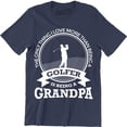 thumbnail image 1 of The Only Thing I Love More Than Being A Golfer Is Being Grandpa for Men Tee Shirt, 1 of 4