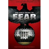 Pre-Owned The Only Thing to Fear (Hardcover) 0545629888 9780545629881