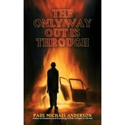 The Only Way Out Is Through, Paperback