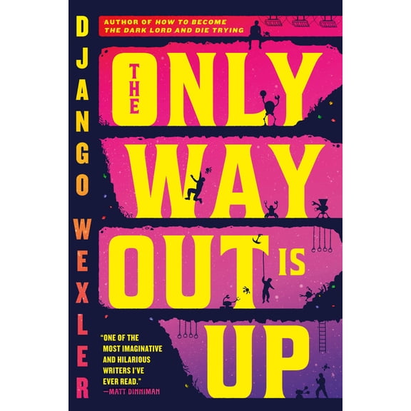 The Only Way Out Is Up (Paperback)