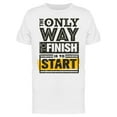 thumbnail image 1 of The Only Way To Finish T-Shirt Men -Image by Shutterstock, Male XX-Large, 1 of 2