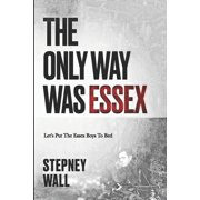 The Only Way Was Essex Lets Put The Essex Boys To Bed, Paperback