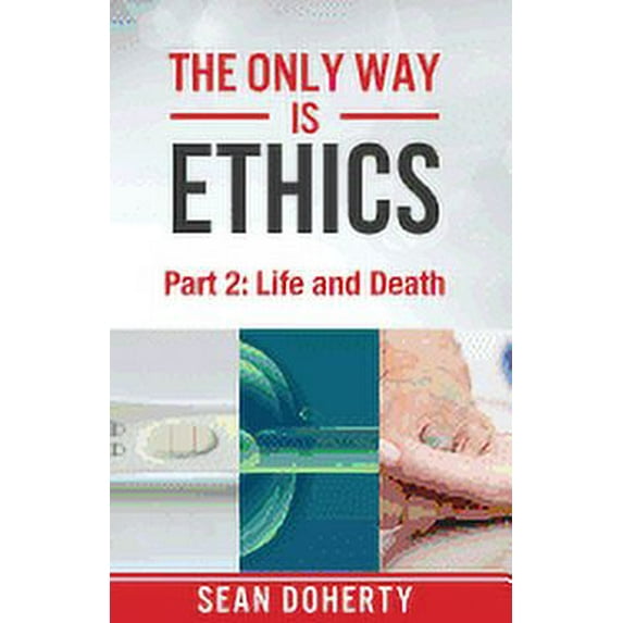 The Only Way is Ethics - Part 2 (Paperback)
