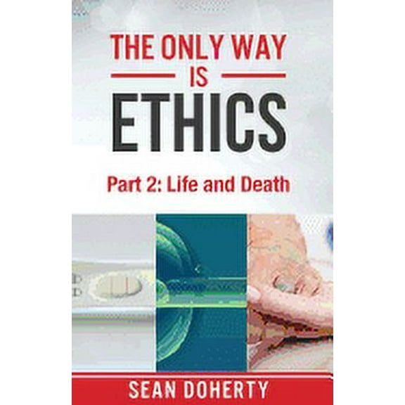 The Only Way is Ethics - Part 2 (Paperback)