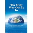 thumbnail image 1 of The Only Way Out Is In: From the Age of Unity Series, (Paperback), 1 of 1