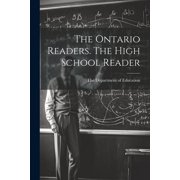 The Ontario Readers. The High School Reader, Paperback